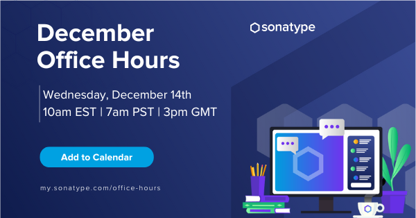 Join us for December Office Hours - Tuesday, December 19th at 12pm EST -  Community Announcements - Sonatype Community